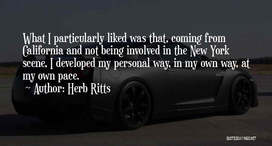 My Own Pace Quotes By Herb Ritts