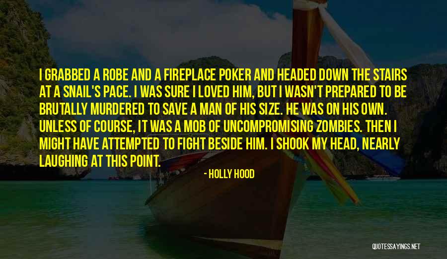 My Own Pace Quotes By Holly Hood