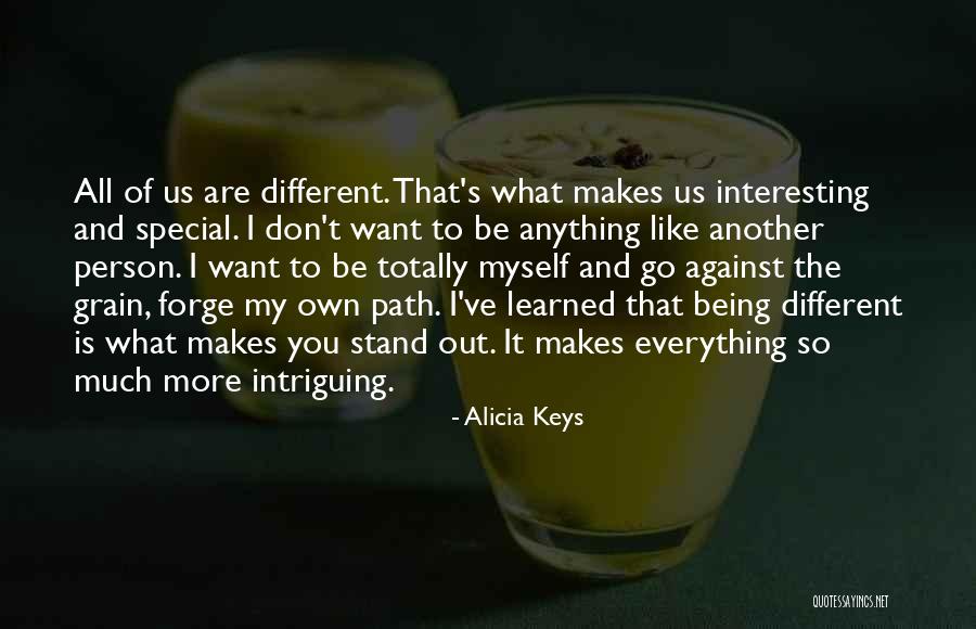 My Own Path Quotes By Alicia Keys