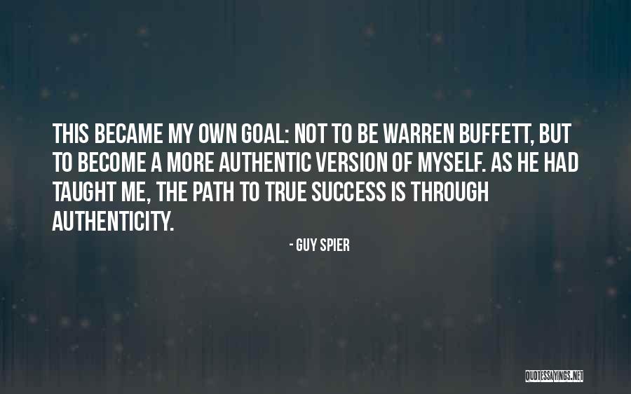 My Own Path Quotes By Guy Spier