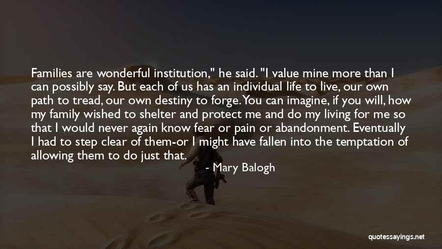 My Own Path Quotes By Mary Balogh