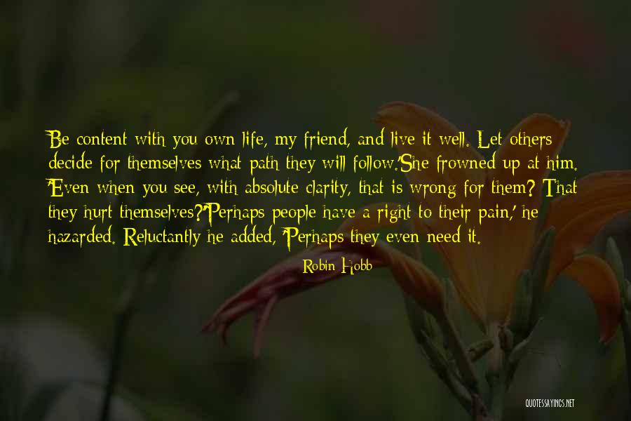 My Own Path Quotes By Robin Hobb