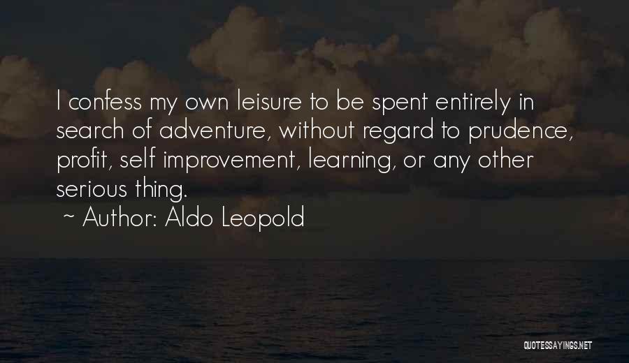 My Own Self Quotes By Aldo Leopold