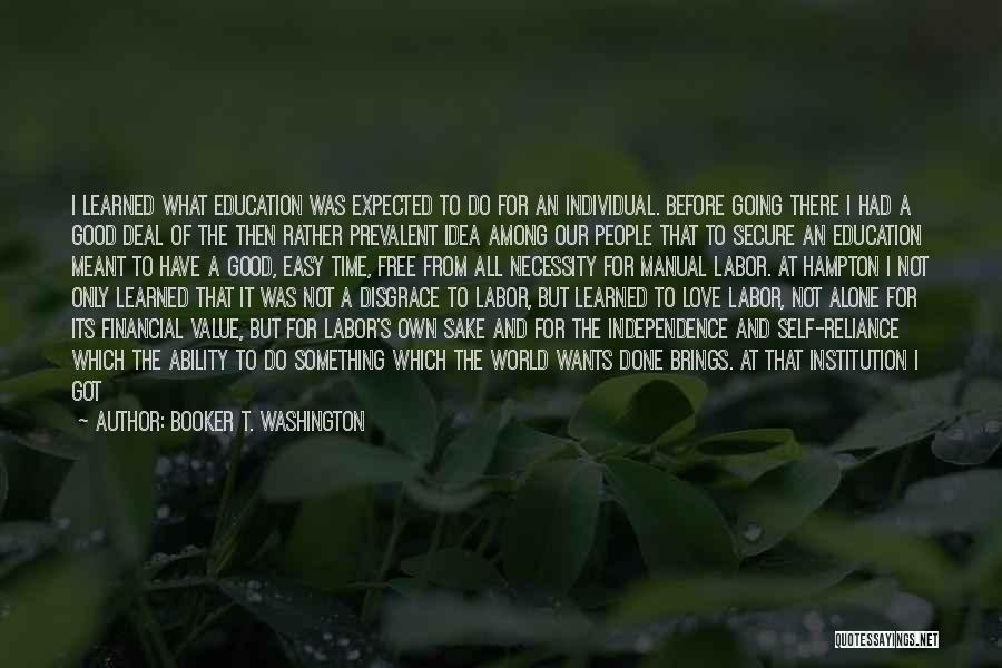 My Own Self Quotes By Booker T. Washington
