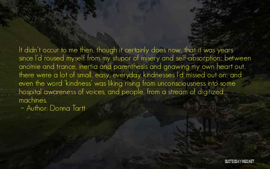 My Own Self Quotes By Donna Tartt