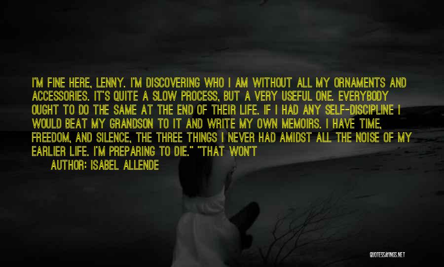 My Own Self Quotes By Isabel Allende