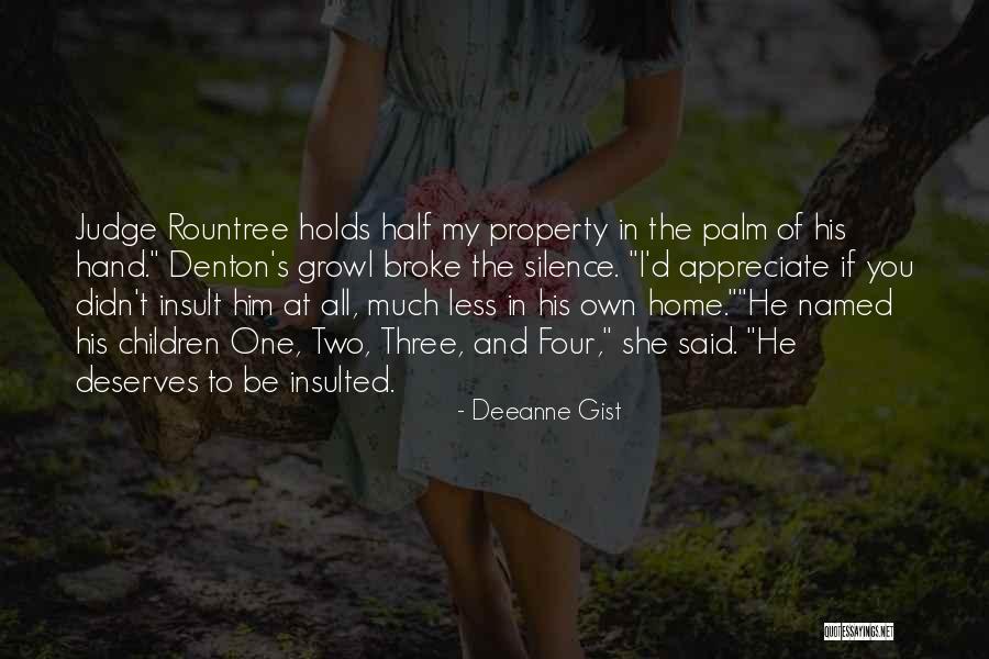 My Own Silence Quotes By Deeanne Gist My Own Silence Quotes By Deeanne Gist