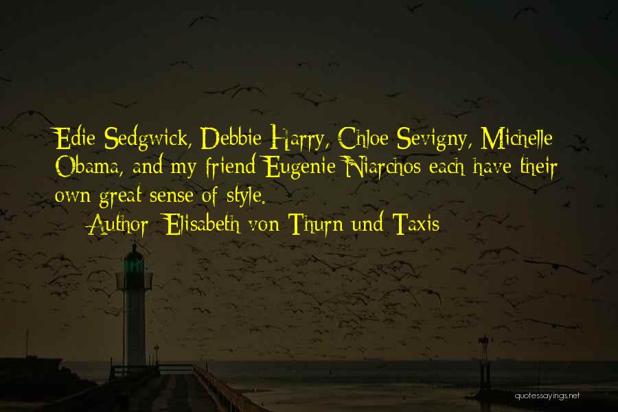 My Own Style Quotes By Elisabeth Von Thurn Und Taxis