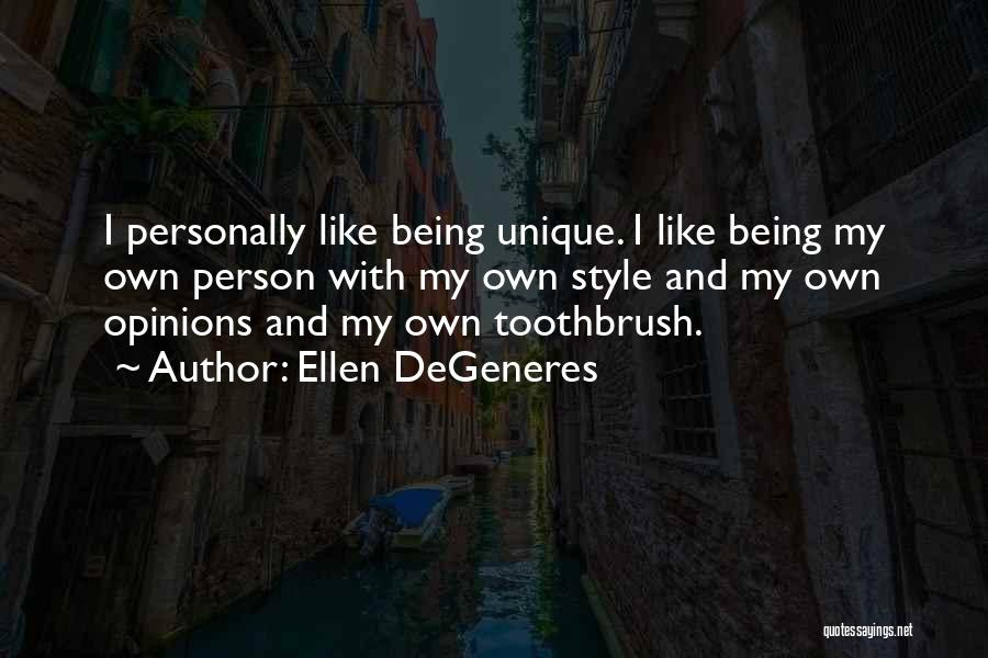 My Own Style Quotes By Ellen DeGeneres