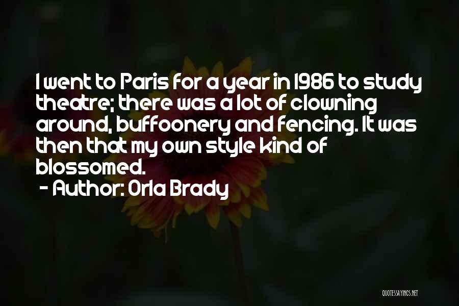 My Own Style Quotes By Orla Brady