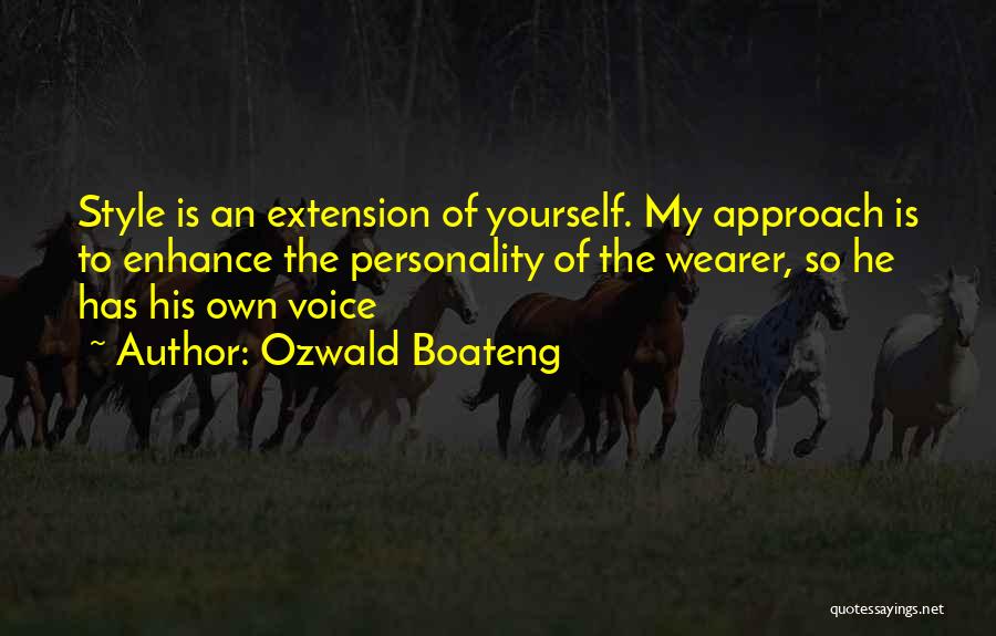 My Own Style Quotes By Ozwald Boateng