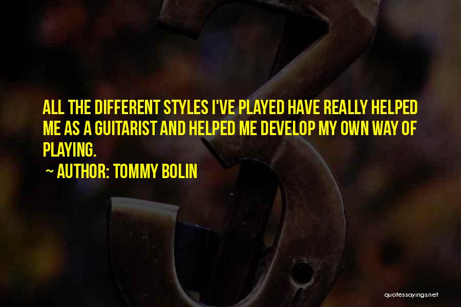 My Own Style Quotes By Tommy Bolin