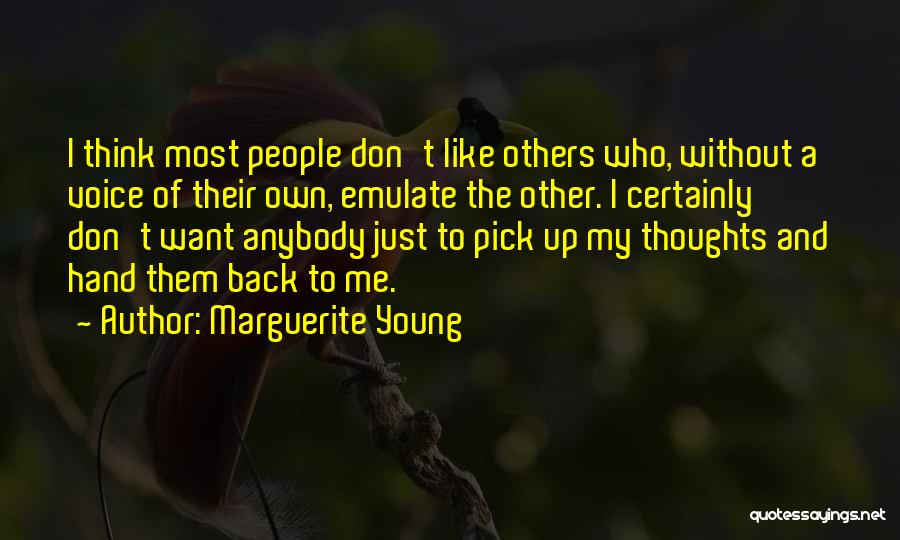 My Own Thoughts Quotes By Marguerite Young