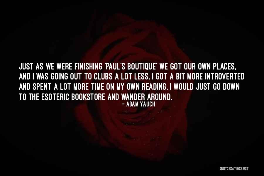 My Own Time Quotes By Adam Yauch My Own Time Quotes By Adam Yauch