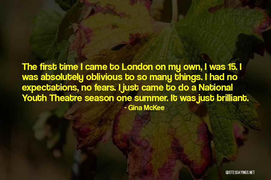 My Own Time Quotes By Gina McKee