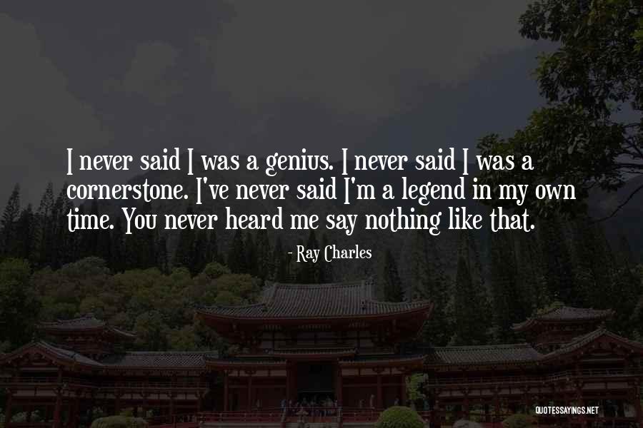 My Own Time Quotes By Ray Charles My Own Time Quotes By Ray Charles
