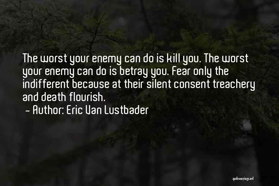 My Own Worst Enemy Quotes By Eric Van Lustbader