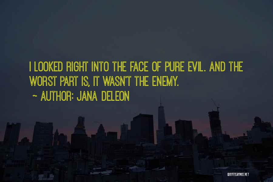 My Own Worst Enemy Quotes By Jana Deleon