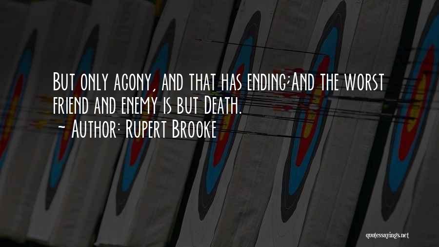 My Own Worst Enemy Quotes By Rupert Brooke