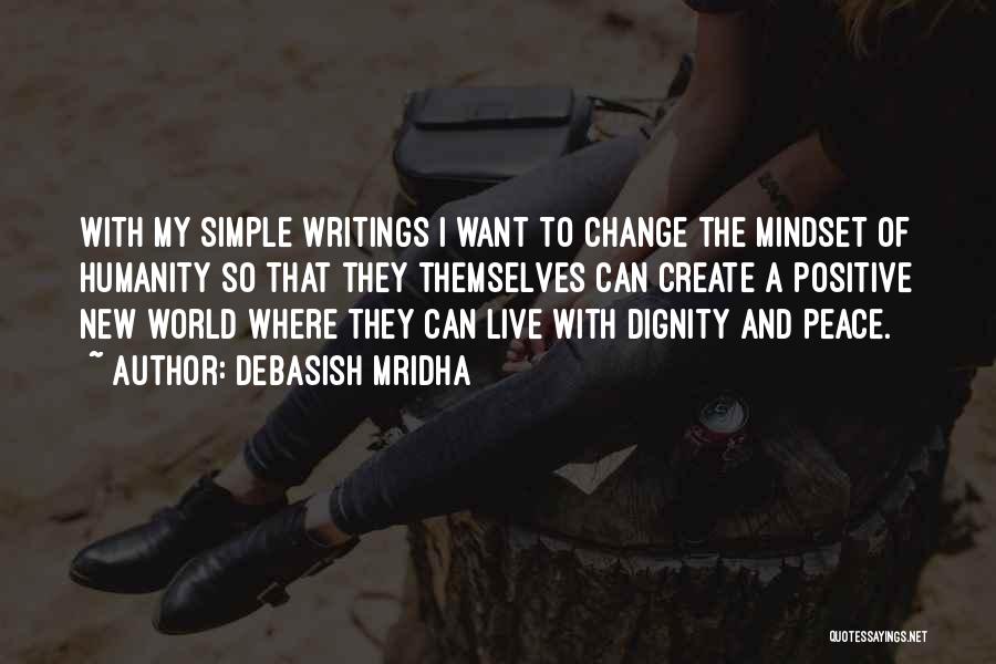 My Own Writings And Quotes Quotes By Debasish Mridha