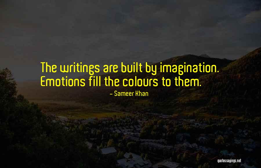 My Own Writings And Quotes Quotes By Sameer Khan My Own Writings And Quotes Quotes By Sameer Khan