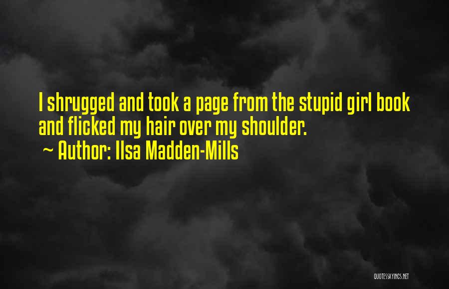 My Page Quotes By Ilsa Madden-Mills
