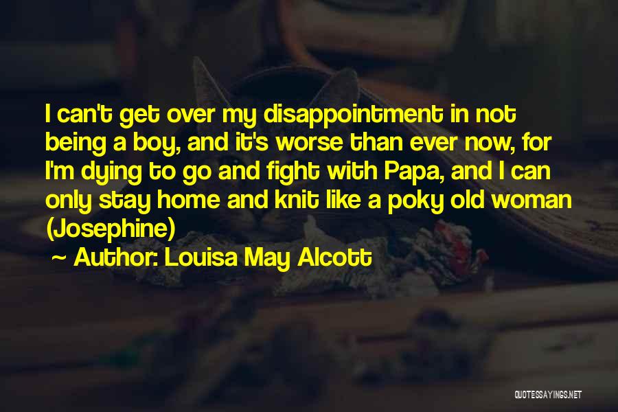 My Papa Quotes By Louisa May Alcott