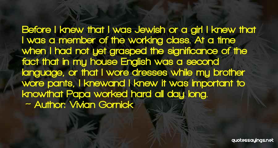 My Papa Quotes By Vivian Gornick