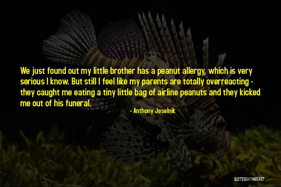 My Parents Funny Quotes By Anthony Jeselnik