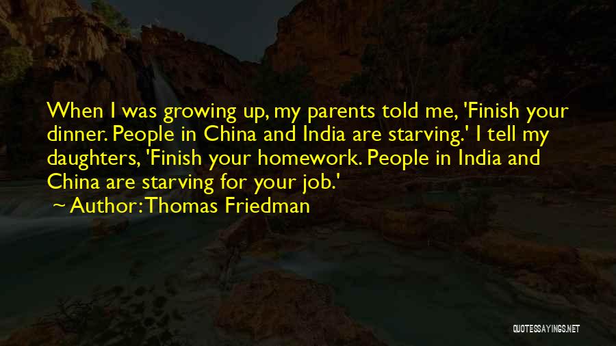 My Parents Told Me Quotes By Thomas Friedman