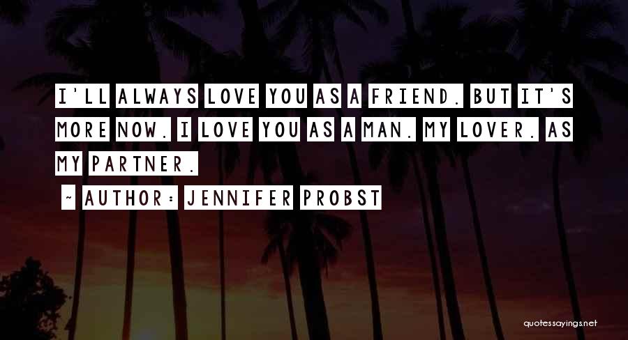 My Partner Love Quotes By Jennifer Probst