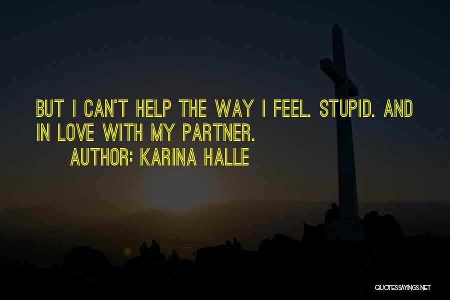 My Partner Love Quotes By Karina Halle