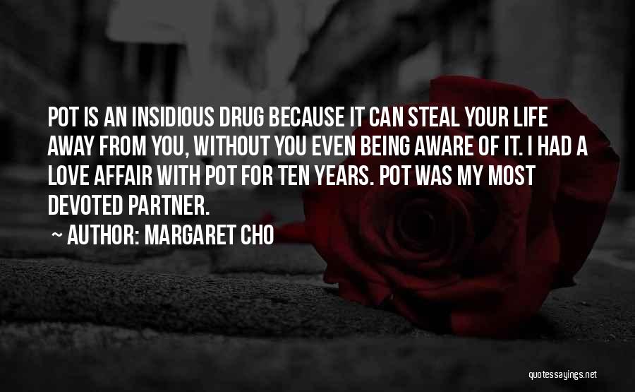 My Partner Love Quotes By Margaret Cho