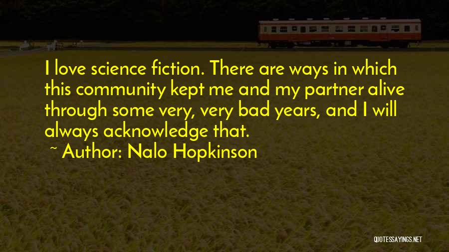 My Partner Love Quotes By Nalo Hopkinson