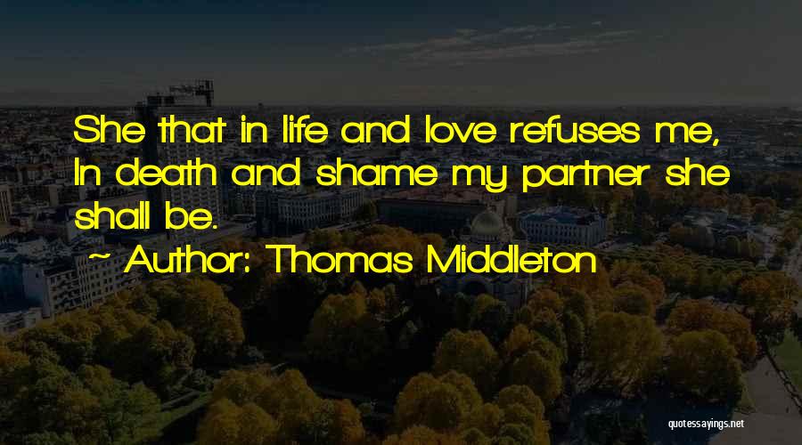 My Partner Love Quotes By Thomas Middleton