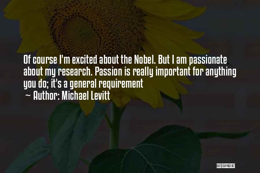 My Passion For You Quotes By Michael Levitt