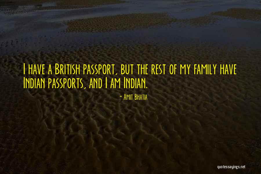 My Passport Quotes By Amit Bhatia My Passport Quotes By Amit Bhatia