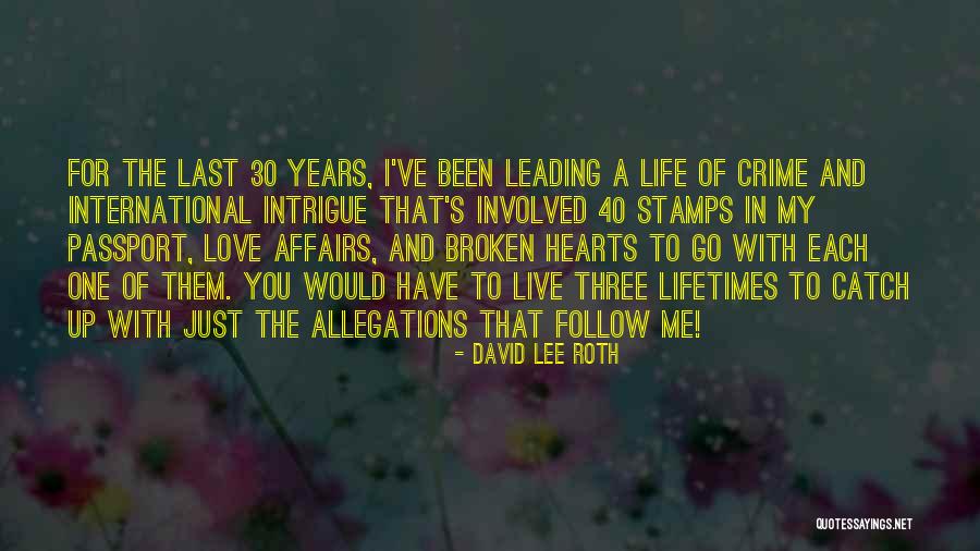 My Passport Quotes By David Lee Roth My Passport Quotes By David Lee Roth