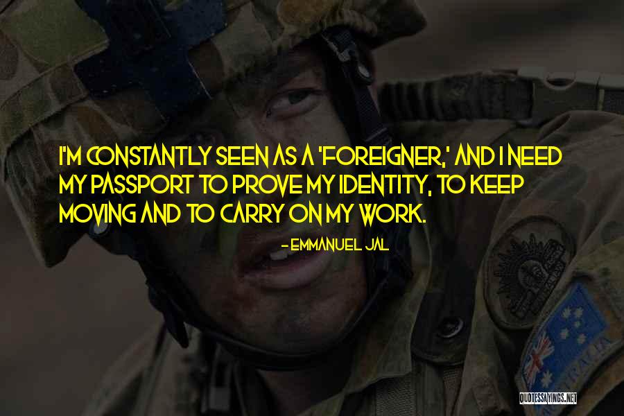My Passport Quotes By Emmanuel Jal My Passport Quotes By Emmanuel Jal