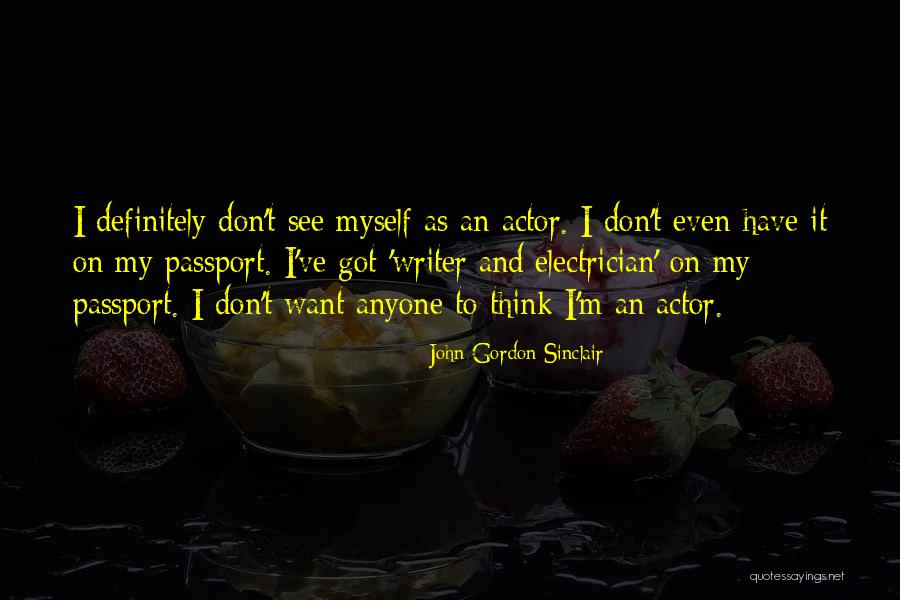 My Passport Quotes By John Gordon Sinclair My Passport Quotes By John Gordon Sinclair