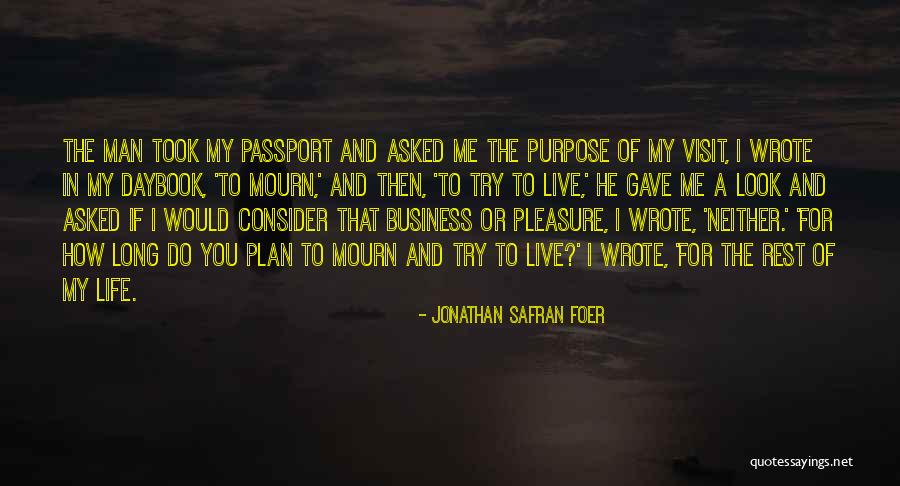 My Passport Quotes By Jonathan Safran Foer My Passport Quotes By Jonathan Safran Foer