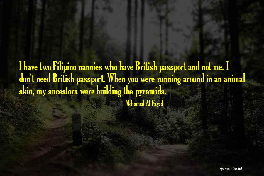 My Passport Quotes By Mohamed Al-Fayed My Passport Quotes By Mohamed Al-Fayed