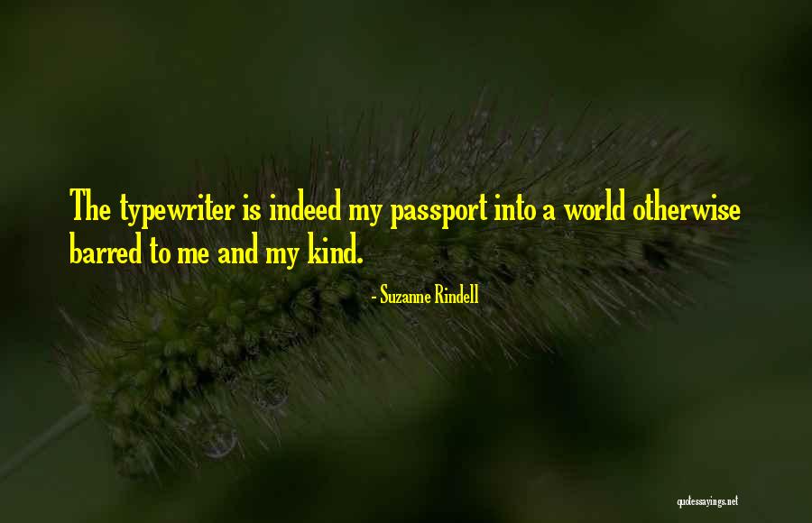 My Passport Quotes By Suzanne Rindell My Passport Quotes By Suzanne Rindell