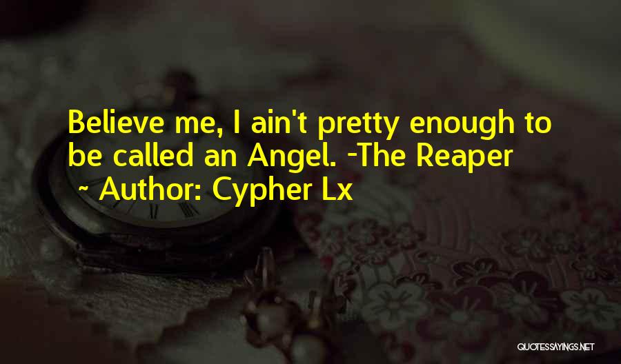 My Past Ain't Pretty Quotes By Cypher Lx