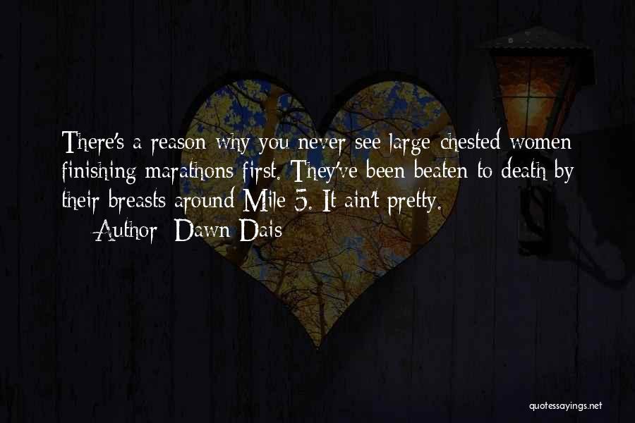 My Past Ain't Pretty Quotes By Dawn Dais