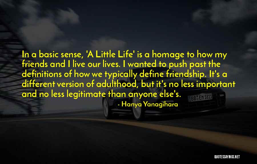 My Past Friends Quotes By Hanya Yanagihara My Past Friends Quotes By Hanya Yanagihara