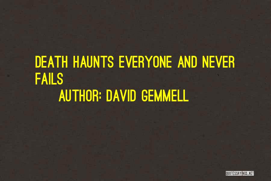 My Past Haunts Me Quotes By David Gemmell