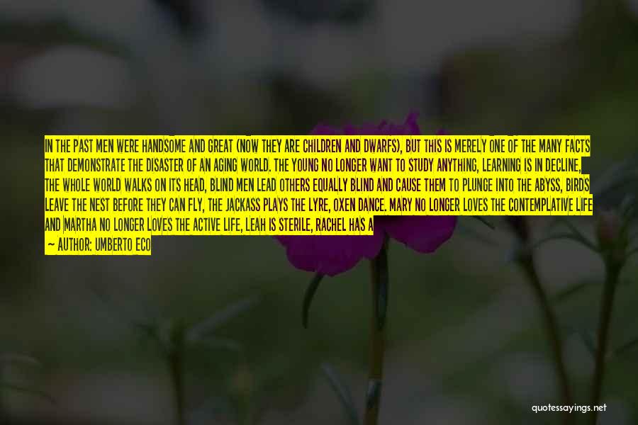 My Past Life Quotes By Umberto Eco My Past Life Quotes By Umberto Eco