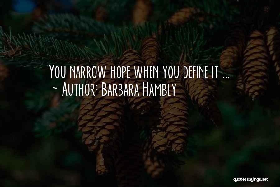 My Past Will Not Define Me Quotes By Barbara Hambly