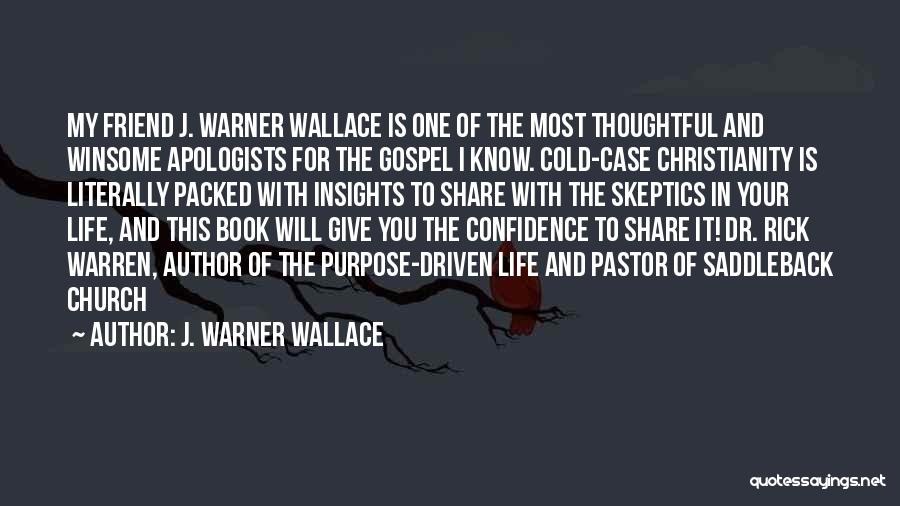 My Pastor Quotes By J. Warner Wallace
